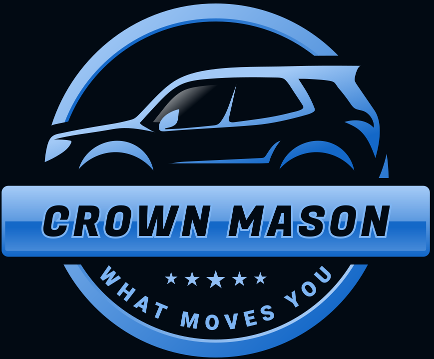 Crown Mason Auto Inc  WHAT MOVES YOU !!.