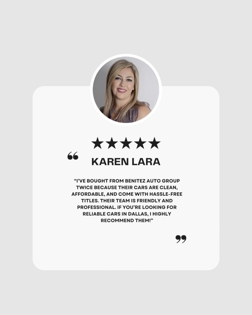 Karen reviews Benitez Auto Group in Dallas, highlighting clean titles, great prices, and exceptional customer service