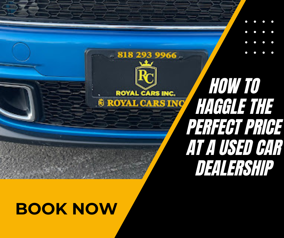 how-to-haggle-the-perfect-price-at-a-used-car-dealership