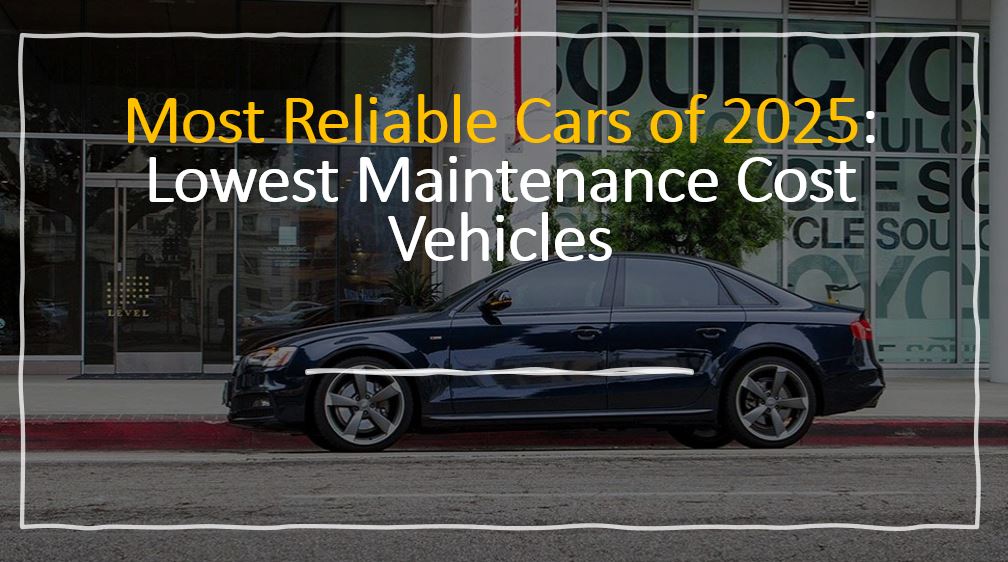 Most Reliable Cars of 2025