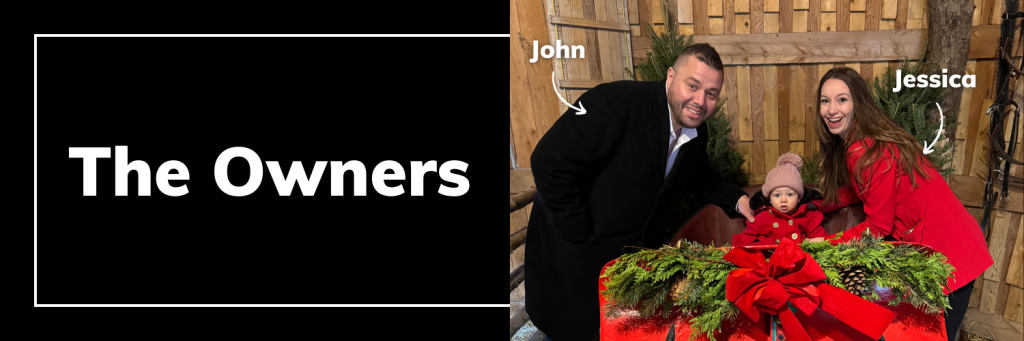 Meet the owners, John & Jessica Clay