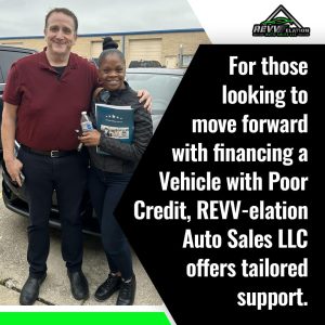 REVV-elation Auto Sales LLC offers tailored support for financing vehicles with poor credit. Happy customer and salesperson.