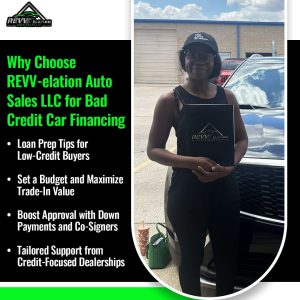 Why choose REVV-elation Auto Sales LLC for bad credit car financing: loan prep tips, budget setting, maximizing trade-in value, boosting approval with down payments and co-signers, and tailored support.