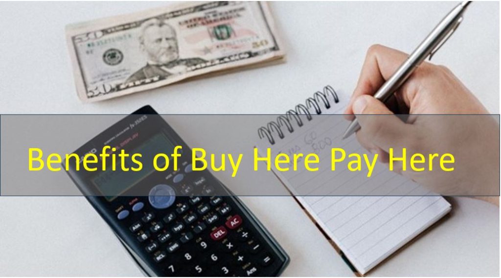 Benefits of Buy Here Pay Here Wright Choice Auto Sales LLC