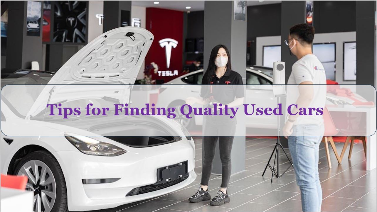 Tips for Finding Quality Used Cars Wright Choice Auto Sales LLC
