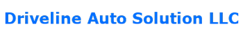 Driveline Auto Solution LLC