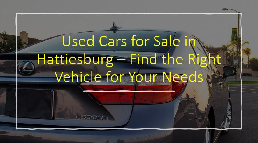 used car for sale in Hattiesburg