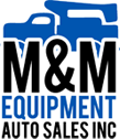 M & M Equipment Auto Sales, Inc.