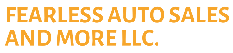 Fearless Auto Sales and More LLC.