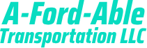 A-Ford-Able Transportation LLC