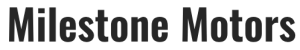 Milestone Motors