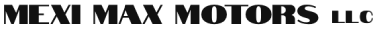Mexi Max Motors LLC