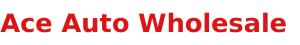Ace Auto Wholesale