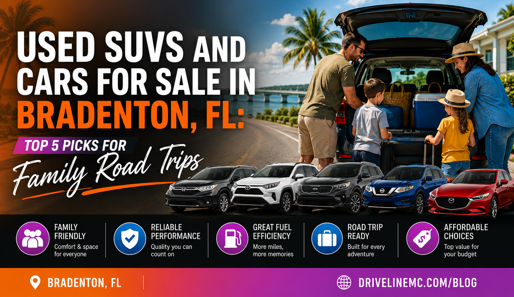 Used SUVs and cars for sale in Bradenton FL featuring family-friendly vehicles for road trips