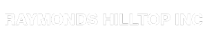 Raymond's Hilltop Inc.