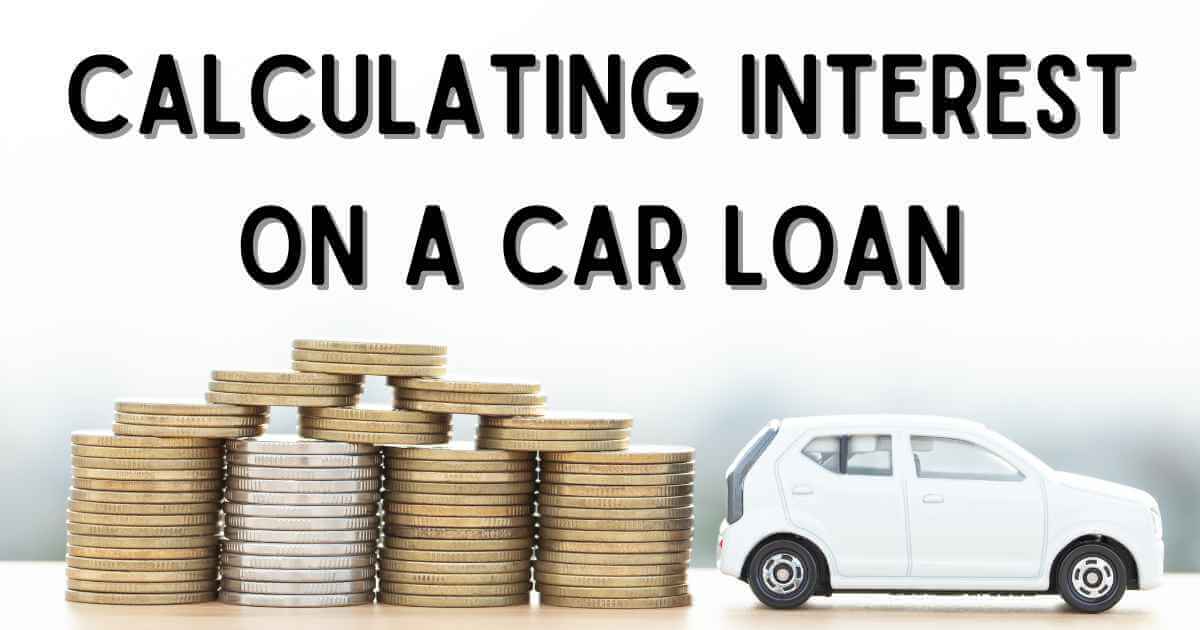 a toy car next to a big stack of coins with the words "calculating interest on a car loan" above them