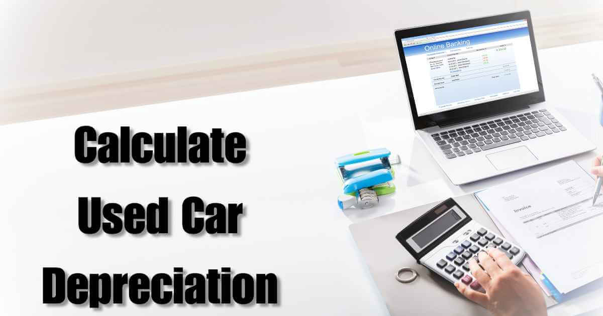 Used Car Depreciation Your Best Way to Understand the Unseen