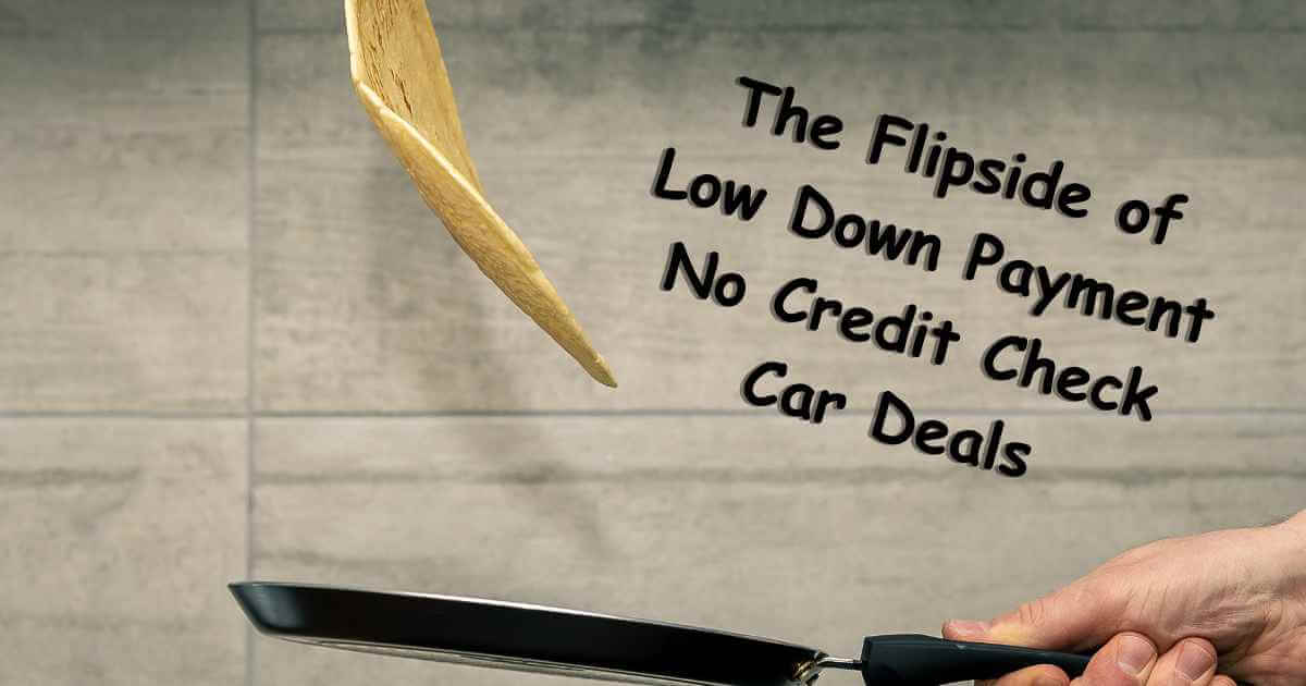 Low Down Payment No Credit Check Pros & Cons