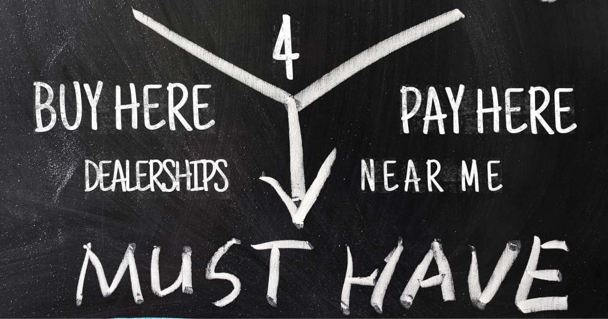 The 4 Key MustHaves for Any Buy Here Pay Here Dealerships Near Me