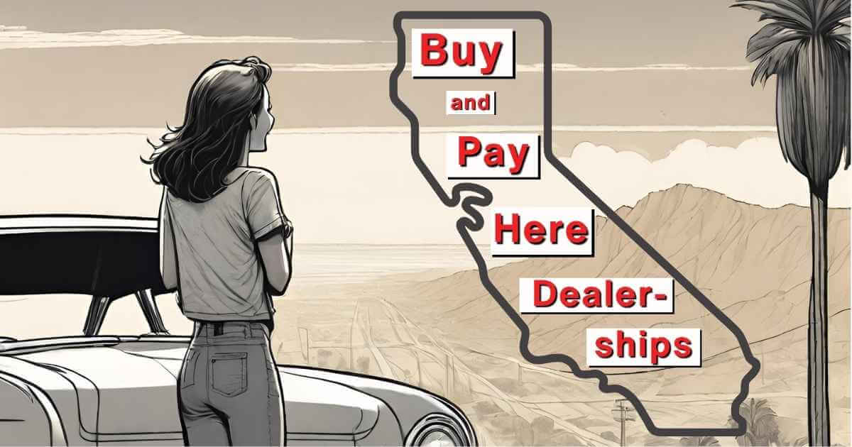 What Are Buy and Pay Here Dealerships in California Westland Auto