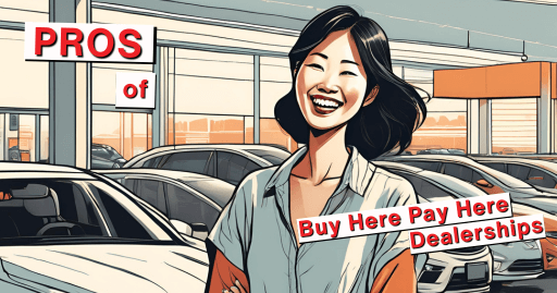 a cartoon image of a woman at a buy here pay here car dealership happy about the pros