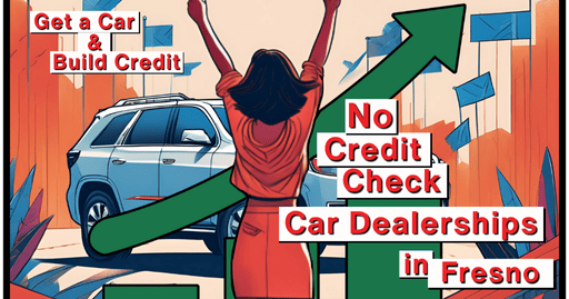 A woman cheering in front of an SUV as an arrow depicts her credit improving with the words get a car & build credit no credit check car dealerships in fresno