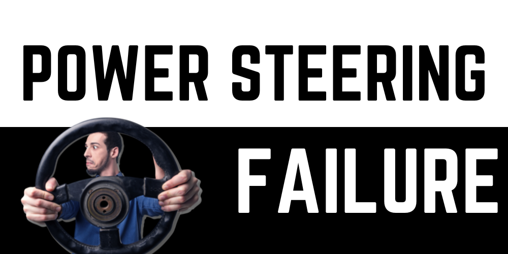 power steering failure