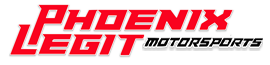 Phoenix Legit Motorsports LLC